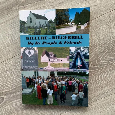 Killure – Kilgerrill – By Its People & Friends book