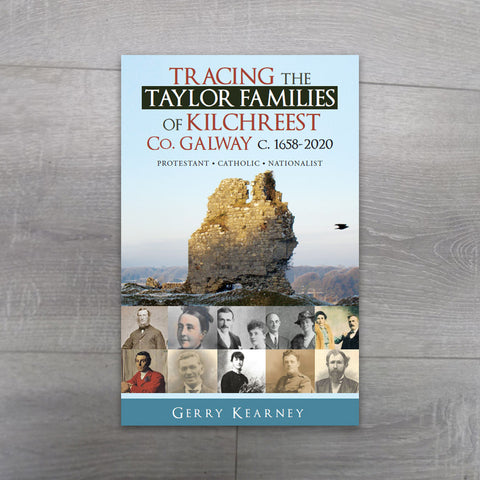 Buy Tracing the Taylor Families of Kilchreest Co. Galway c.1658 - 2020 book online