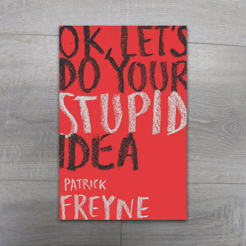 Buy OK, Let's do your Stupid Idea Book Online - Salmons Online Book Store, Ballinasloe, Galway