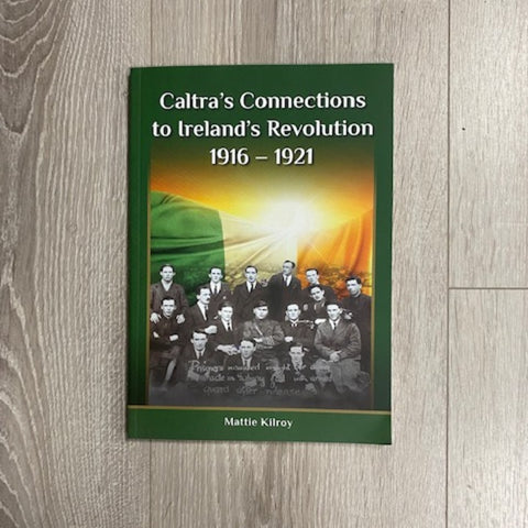 caltra connections to irelands revolution